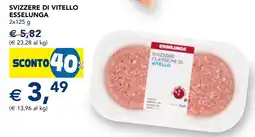 Esselunga Svizzere classiche di vitello Esselunga offerta