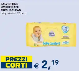 Esselunga Salviettine umidificate Fresh&Clean baby comfort offerta