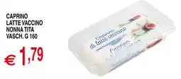Centro Oceano Caprino di latte vaccino nonna tita vasch. offerta