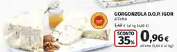 Ipercoop Gorgonzola D.O.P. Igor offerta