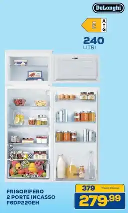 Euronics Bruno Frigorifero 2 porte incasso DeLonghi offerta