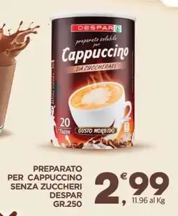 Eurospar PREPARATO PER CAPPUCCINO SENZA ZUCCHERI DESPAR GR.250 offerta