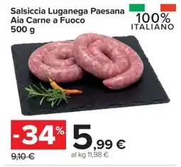 Carrefour Salsiccia Luganega Paesana Aia Carne a Fuoco offerta