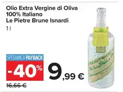 Carrefour Olio Extra Vergine di Oliva 100% Italiano Le Pietre Brune Isnardi offerta