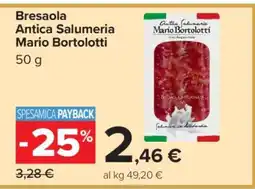 Carrefour Bresaola Antica Salumeria Mario Bortolotti offerta