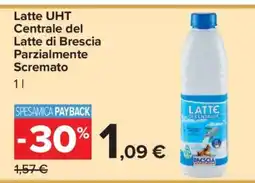 Carrefour Latte UHT Centrale del Latte di Brescia Parzialmente Scremato offerta