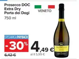 Carrefour Prosecco DOC Extra Dry Porta dei Dogi offerta