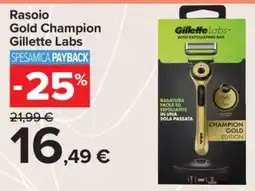 Carrefour Rasoio Gold Champion Gillette Labs offerta