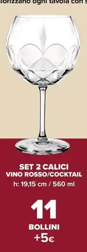 Carrefour SET 2 CALICI VINO ROSSO/COCKTAIL offerta