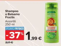 Carrefour Shampoo o Balsamo Fructis offerta