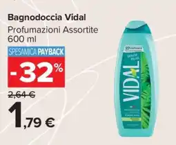 Carrefour BAGNODOCCIA VIDAL offerta