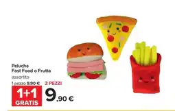 Carrefour Peluche Fast Food o Frutta offerta