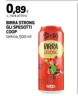Coop BIRRA STRONG GLI SPESOTTI COOP offerta