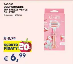 Esselunga RASOIO COMFORTGLIDE SPA BREEZE VENUS GILLETTE offerta