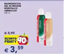 Esselunga BAGNODOCCIA GEL IN MOUSSE BOROTALCO ABBRACCIO offerta
