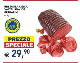 Esselunga Bresaola della Valtellina IGP Ferrarini offerta