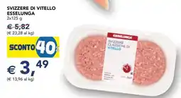 Esselunga SVIZZERE DI VITELLO ESSELUNGA offerta
