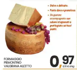 Eurospar FORMAGGIO PIEMONTINO VALGRANA ALLETTO offerta