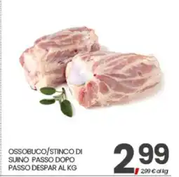 Eurospar OSSOBUCO/STINCO DI SUINO PASSO DOPO PASSO DESPAR AL KG offerta