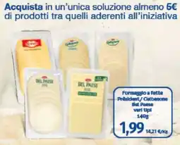 Eurospar Formaggio a fette Président / Galbanone Bel Paese offerta