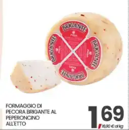 Eurospar FORMAGGIO DI PECORA BRIGANTE AL PEPERONCINO ALLETTO offerta