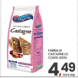 Eurospar FARINA DI CASTAGNE LO CONTE 400G offerta