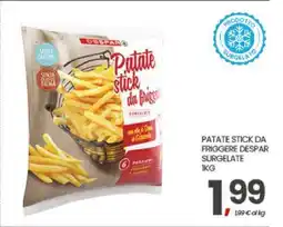 Eurospar PATATE STICK DA FRIGGERE DESPAR SURGELATE 1KG offerta
