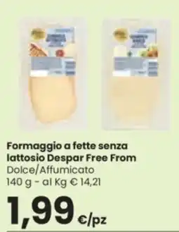 Despar Formaggio a fette senza lattosio Despar Free From offerta