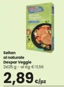 Despar Seitan al naturale Despar Veggie offerta