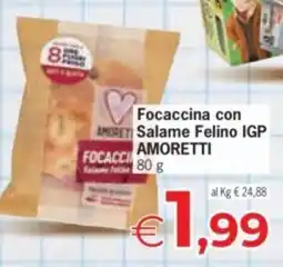 Despar Focaccina con Salame Felino IGP Amoretti offerta