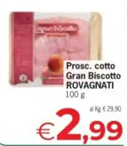 Despar Prosciutto cotto Gran Biscotto ROVAGNATI offerta