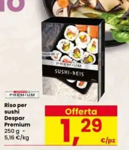 Interspar Riso per sushi Despar Premium offerta