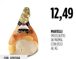 Carico Cash & Carry Martelli Prosciutto di Parma offerta