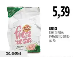 Carico Cash & Carry Belsol fior di rosa prosciutto cotto offerta