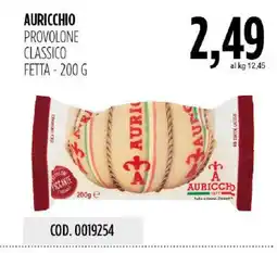 Carico Cash & Carry Auricchio provolone classico fetta offerta