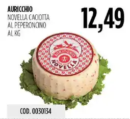 Carico Cash & Carry Auricchio Novella Caciotta al Peperoncino offerta