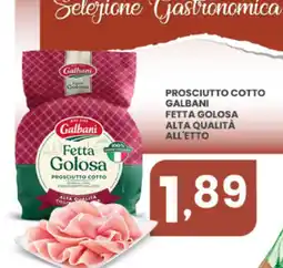 Despar Prosciutto Cotto Galbani Fetta Golosa offerta
