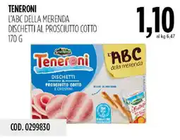 Carico Cash & Carry Teneroni l'ABC della merenda dischetti al prosciutto cotto offerta