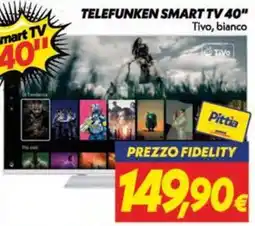 Iper Super Conveniente Telefunken Smart TV 40" Tivo, bianco offerta