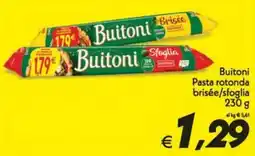 Iper Super Conveniente Buitoni Pasta rotonda brisée/sfoglia offerta