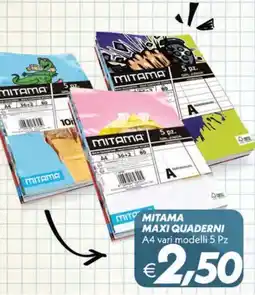 Iper Super Conveniente Mitama maxi quaderni offerta