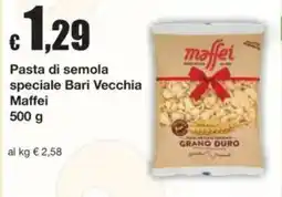 Sì con te Pasta di semola speciale Bari Vecchia Maffei offerta