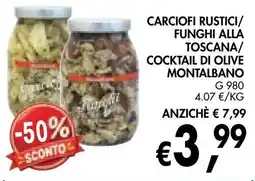 èccoMI Carciofi rustici/ Funghi alla Toscana/ Cocktail di olive Montalbano offerta