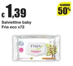 Sì con te Salviettine baby Fria eco offerta
