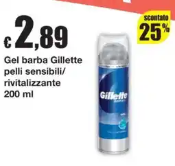 Sì con te Gel barba Gillette pelli sensibili/rivitalizzante offerta
