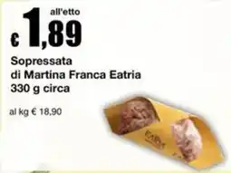 Sì con te Market Soppressata di Martina Franca Eatria offerta