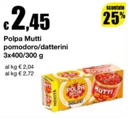 Sì con te Market Polpa Mutti pomodoro/datterini offerta