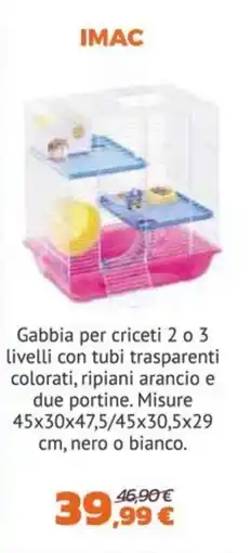 Joe Zampetti Gabbia per criceti IMAC offerta