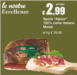 Sì con te Market Speck "Alpino" Moser offerta