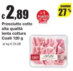 Sì con te Prosciutto cotto Coati offerta